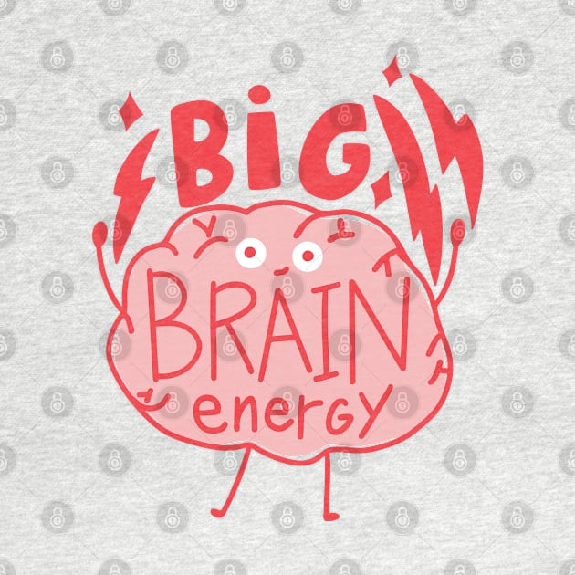 Big Brain Energy by StephersMc